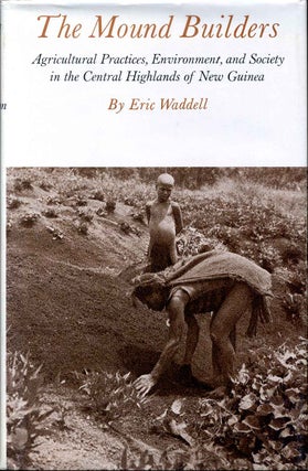 Item #000117 THE MOUND BUILDERS. Agricultural Practices, Environment, and Society in the Central...