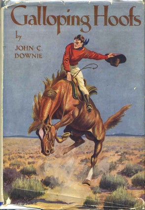 Item #000129 GALLOPING HOOFS. A Story Of Australian Men And Horses. John C. Downie