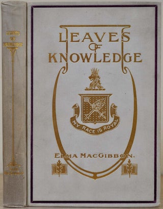 Item #000307 LEAVES OF KNOWLEDGE. Elma MacGibbon