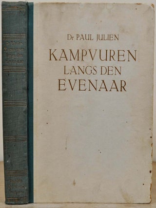 KAMPVUREN LANGS DEN EVENAAR. Herinneringen Aan Tien Jaar Bloedonderzoek in West- En Centraal Afrika.
