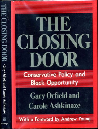 Item #000457 THE CLOSING DOOR. Conservative Policy and Black Opportunity. With a Foreword by...