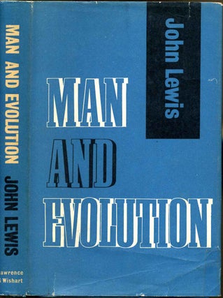 Item #000586 MAN AND EVOLUTION. John Lewis