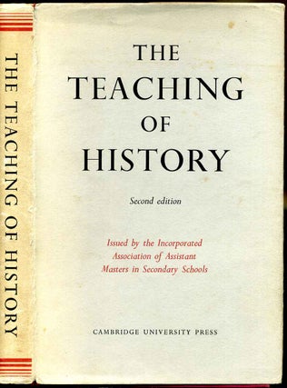 Item #000604 THE TEACHING OF HISTORY. Issued by the Incorporated Association of Assistant Masters...
