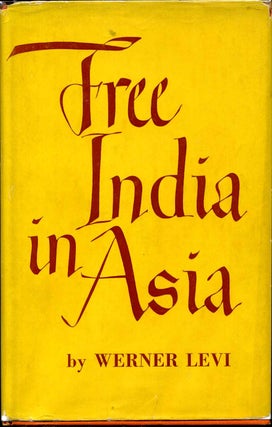 Item #000609 FREE INDIA IN ASIA. Werner Levi
