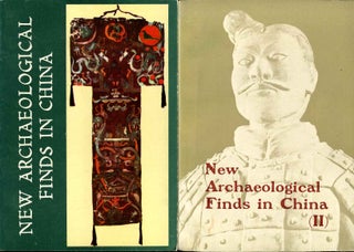Item #000668 NEW ARCHAEOLOGICAL FINDS IN CHINA. Discoveries During the Cultural Revolution....