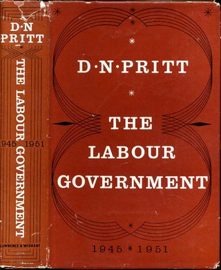 Item #000710 THE LABOUR GOVERNMENT 1945-51. D. N. Pritt