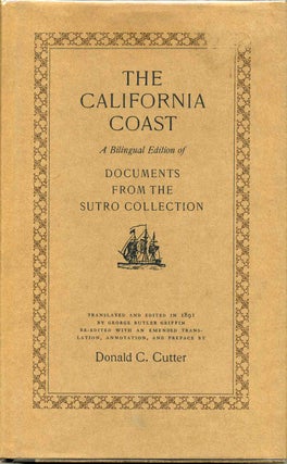 Item #000847 THE CALIFORNIA COAST. A Bilingual Edition of Documents from the Sutro Collection....