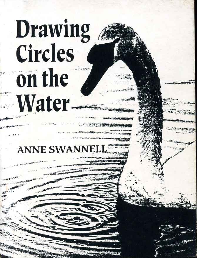 Item #000862 DRAWING CIRCLES ON THE WATER. Signed by author. Anne Swannell.