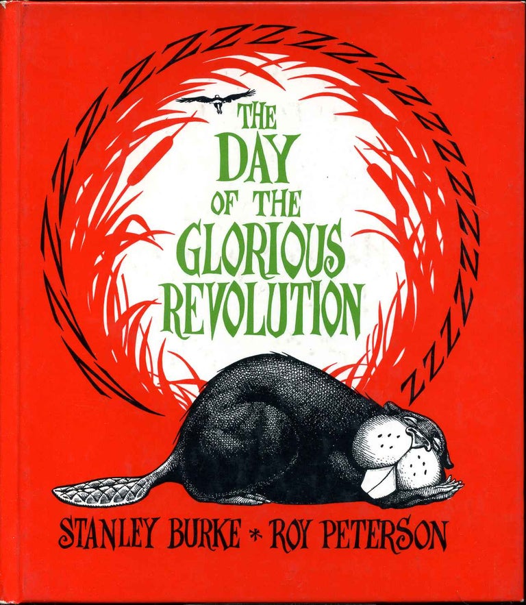 Item #001085 THE DAY OF THE GLORIOUS REVOLUTION. Signed by author. Stanley Burke.