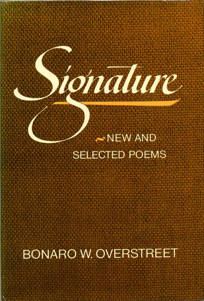 Item #001698 SIGNATURE. New and Selected Poems. Signed by Bonaro W. Overstreet. Bonaro W. Overstreet.