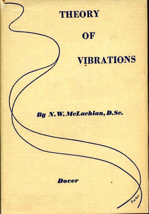 Item #001710 THEORY OF VIBRATIONS. N. W. McLachlan
