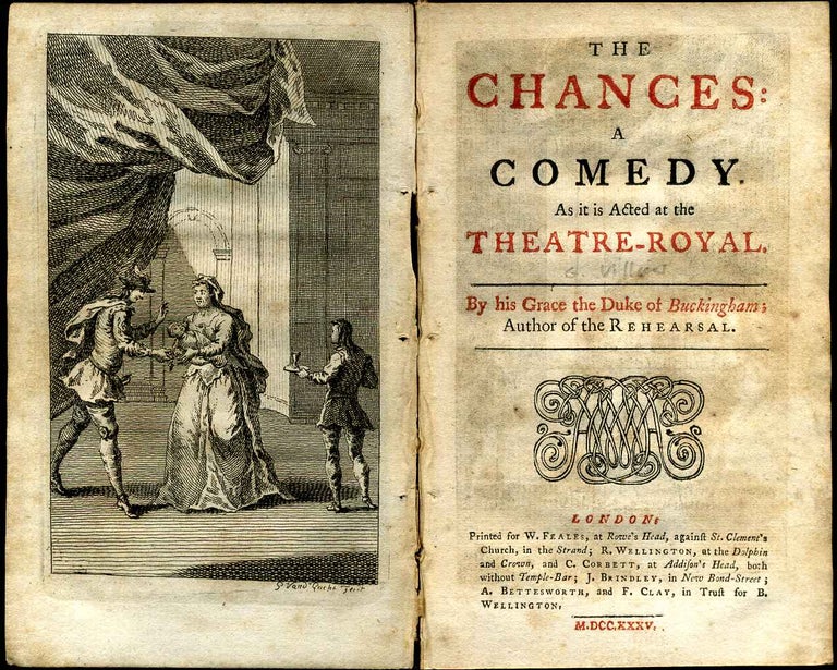 Item #002174 THE CHANCES: A Comedy. As it is Acted at the Theatre-Royal. George the 2nd Duke of Buckingham Villiers.