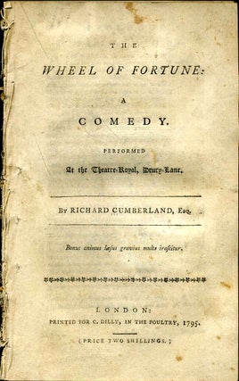 Item #002176 THE WHEEL OF FORTUNE: A COMEDY. Performed At the Theatre-Royal, Drury-Lane. Richard...