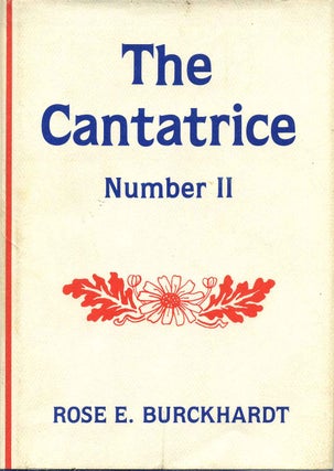 Item #002443 THE CANTATRICE, NUMBER II. Rose E. Burckhardt