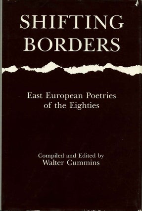 Item #002506 SHIFTING BORDERS. East European Poetry of the Eighties. Walter Cummins
