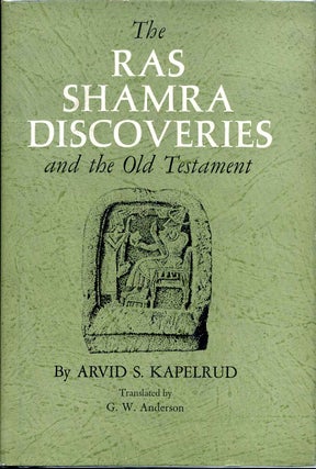 Item #002939 THE RAS SHAMRA DISCOVERIES AND THE OLD TESTAMENT. Arvid S. Kapelrud