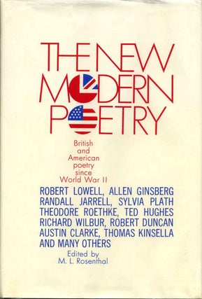 Item #002988 THE NEW MODERN POETRY. British and American Poetry Since World War II. M. L. Rosenthal