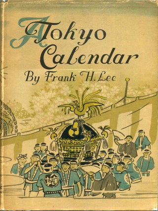 Item #003118 TOKYO CALENDAR. Frank H. Lee