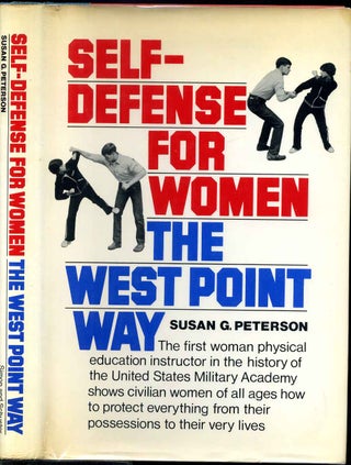 Item #003190 SELF - DEFENSE FOR WOMEN THE WEST POINT WAY. Susan G. Peterson