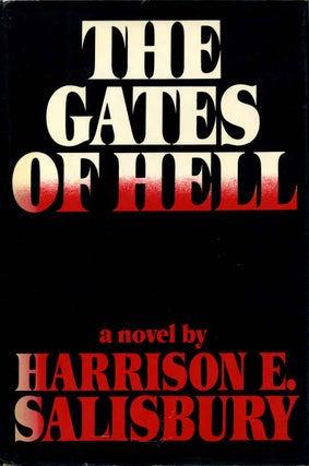 Item #003285 THE GATES OF HELL. Inscribed and signed by Harrision E. Salisbury. Harrison E....
