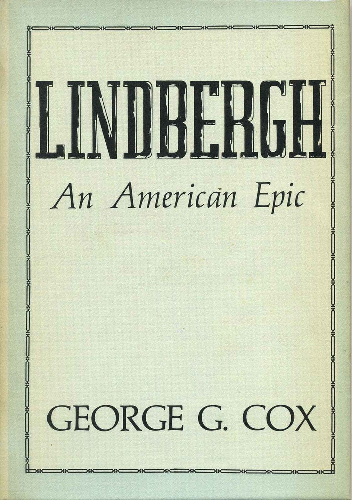 Item #003354 LINDBERGH. An American Epic. George Cox.
