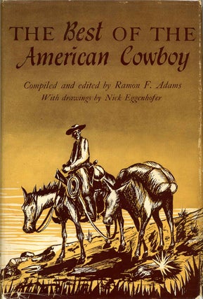 Item #003521 THE BEST OF THE AMERICAN COWBOY. Ramon F. Adams