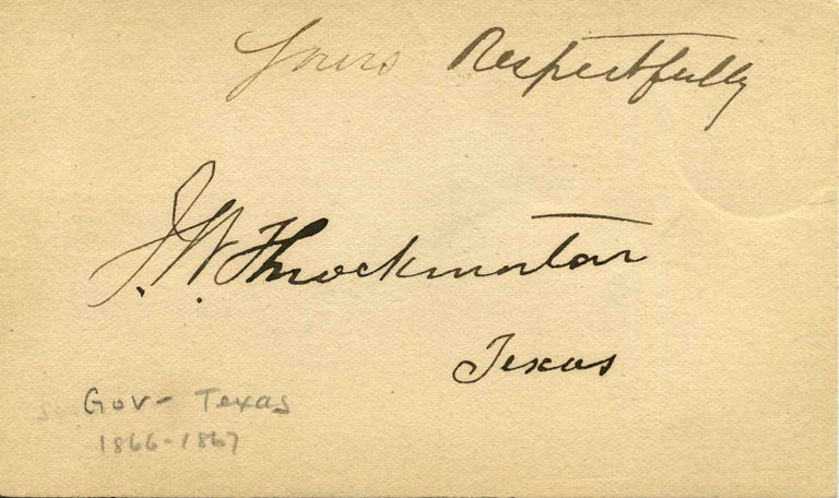Item #003777 Small card signed by James Webb Throckmorton (1825-1894). James Webb Throckmorton.