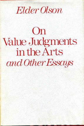 Item #004043 ON VALUE JUDGMENTS IN THE ARTS AND OTHER ESSAYS. Inscribed and signed by Elder...