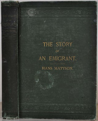 Item #004105 REMINISCENCES. The Story of an Emigrant. Hans Mattson