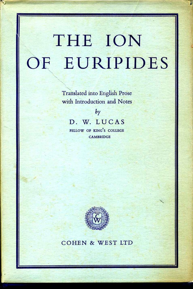 Item #004726 THE ION OF EURIPIDES. D. W. Lucas, Euripides.