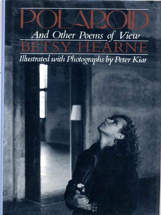 Item #004794 POLAROID. And Other Poems of View. Betsy Hearne