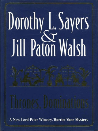 Item #005056 THRONES, DOMINATIONS. Signed by J. P. Walsh. Dorothy L. Sayers, Jill Paton Walsh