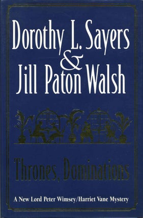 Item #005056 THRONES, DOMINATIONS. Signed by J. P. Walsh. Dorothy L. Sayers, Jill Paton Walsh