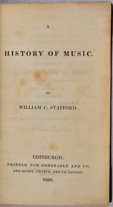 Item #005088 A HISTORY OF MUSIC. William C. Stafford