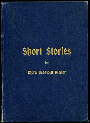 Item #005095 SHORT STORIES. Myra Bradwell Helmer