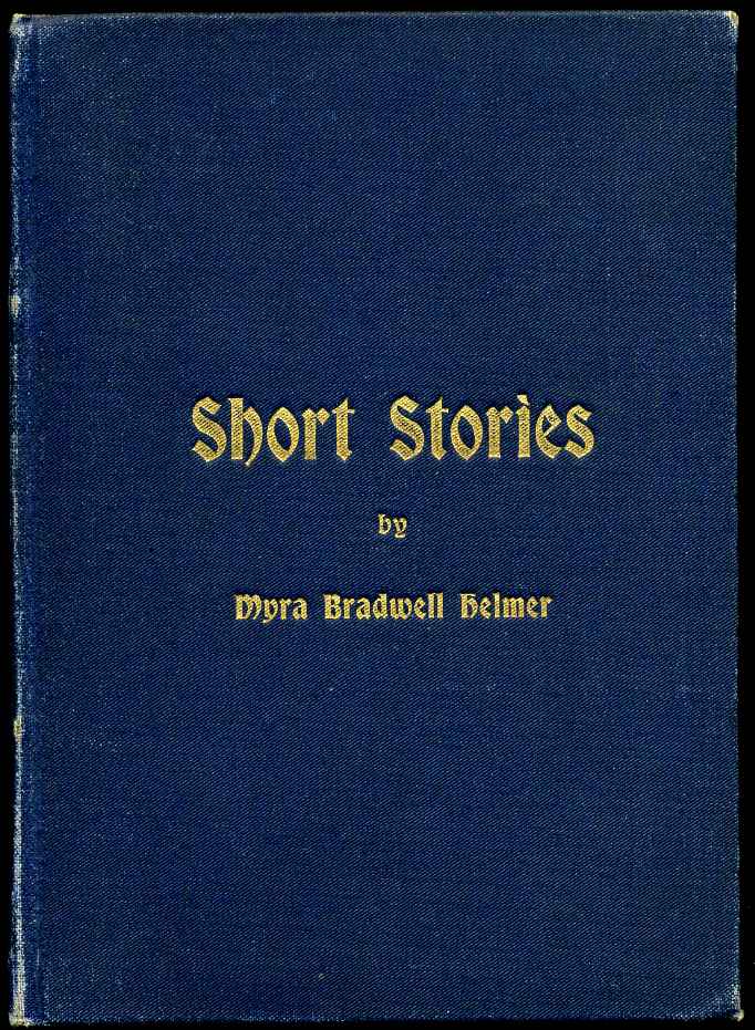 Item #005095 SHORT STORIES. Myra Bradwell Helmer.