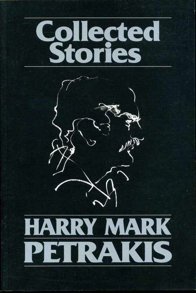 Item #005149 COLLECTED STORIES. Signed by Author. Harry Mark Petrakis.