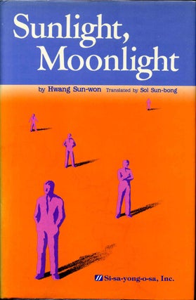 Item #005229 SUNLIGHT, MOONLIGHT. Hwang Sun-Won