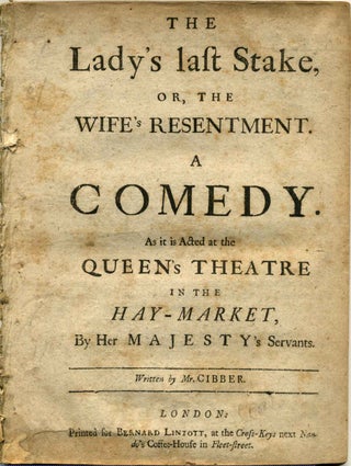 Item #005346 THE LADY'S LAST STAKE, or, the Wife's Resentment. A Comedy. As it is Acted at the...