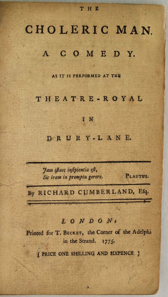 Item #005352 THE CHOLERIC MAN. A Comedy. As it is Performed at the Theatre-Royal in Drury-Lane. Richard Cumberland.