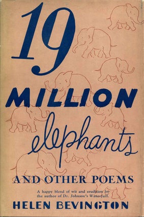 Item #005458 NINETEEN MILLION ELEPHANTS and Other Poems. Helen Bevington