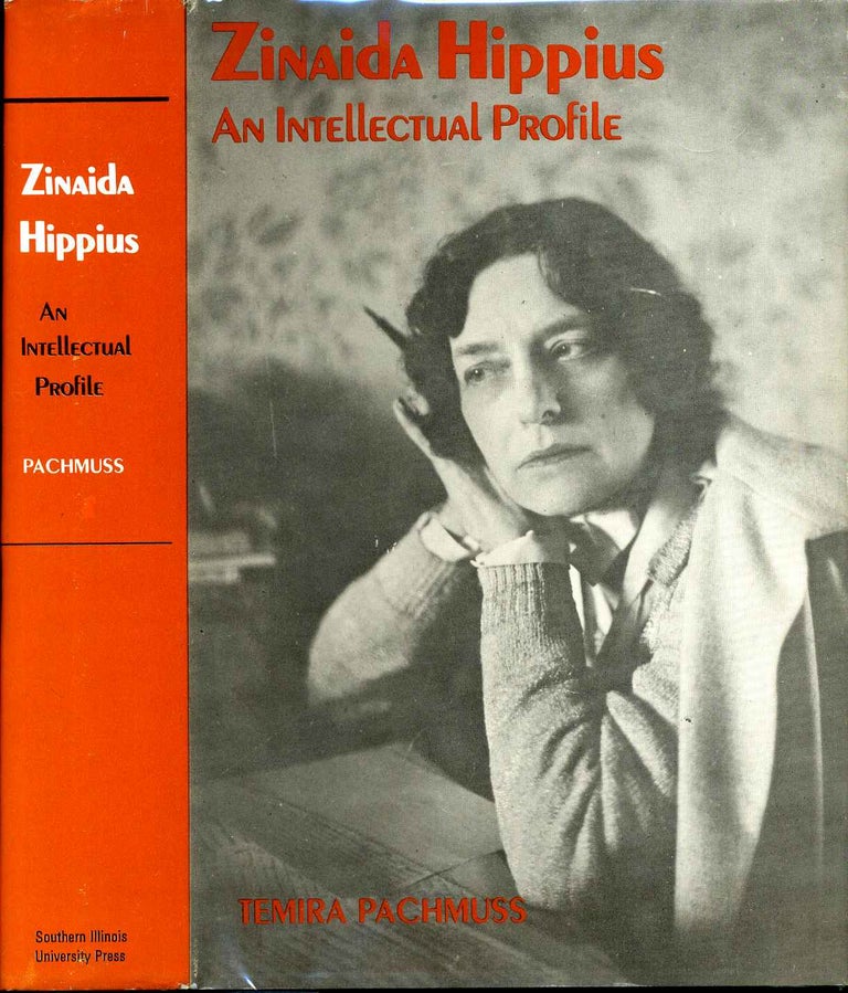 Item #005469 ZINAIDA HIPPIUS. An Intellectual Profile. Temire Pachmuss.