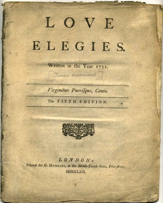 Item #005676 LOVE ELEGIES. Written in the Year 1732. James Hammond