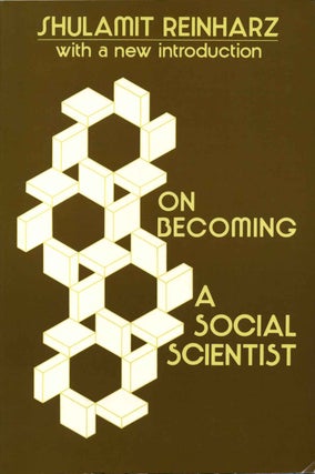 Item #005919 ON BECOMING A SOCIAL SCIENTIST. Shulamit Reinharz