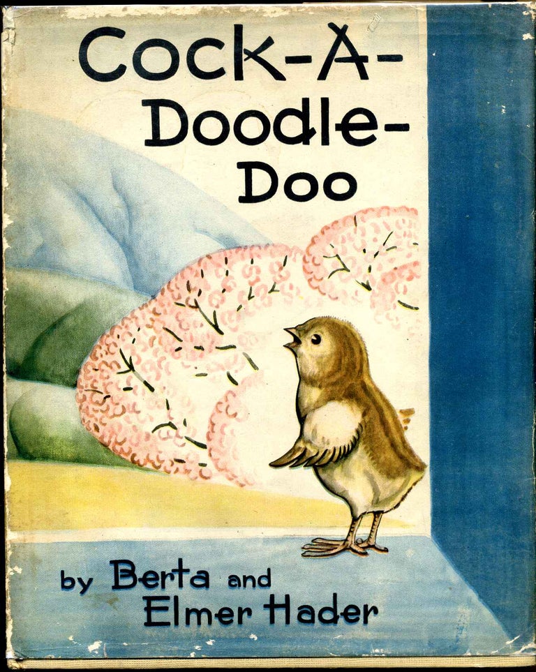 Item #006240 COCK-A-DOODLE-DOO. The Story of a Little Red Rooster. Berta Hader, Elmer Hader.