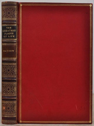 Item #006261 THE GREATEST PLAGUE OF LIFE: or the Adventures of a Lady in Search of a Good...