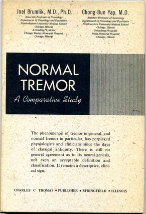 Item #006289 NORMAL TREMOR. A Comparative Study. Joel Brumlik, Yap Chong-Bun
