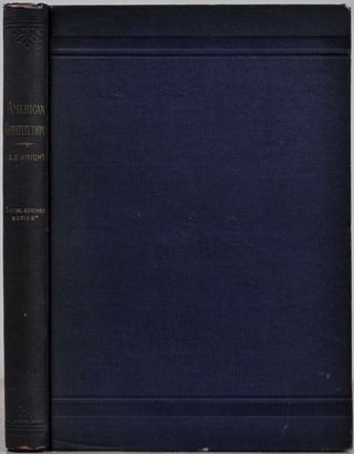 Item #006329 AMERICAN CONSTITUTIONS. A. O. Wright