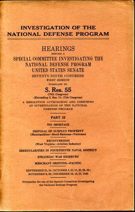 Item #006407 INVESTIGATION OF THE NATIONAL DEFENSE PROGRAM. Hearings Before the 79th Congress....