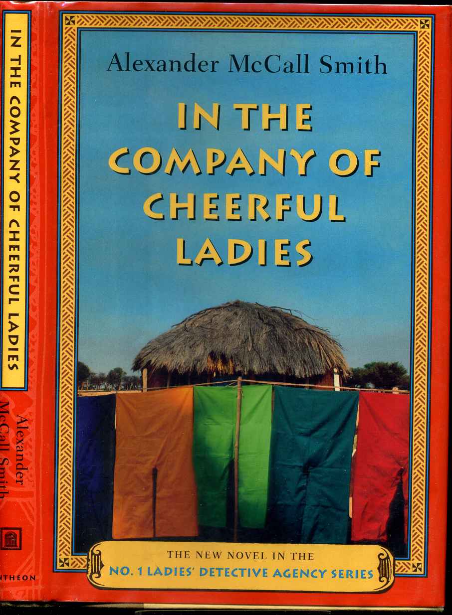 In The Company Of Cheerful Ladies by Alexander McCall Smith on Kurt Gippert Bookseller